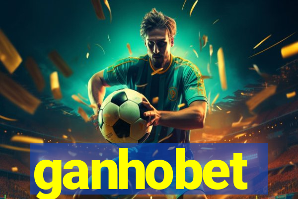 ganhobet