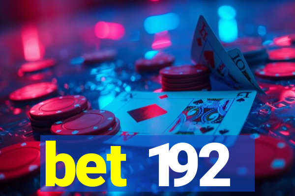 bet 192