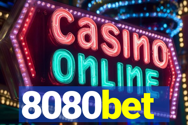8080bet