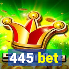 445 bet