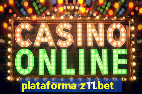 plataforma z11.bet