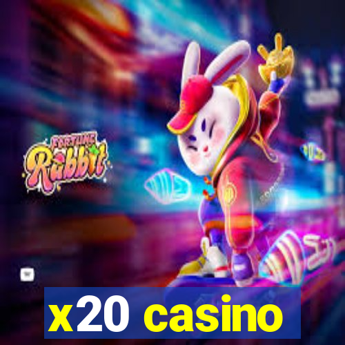 x20 casino