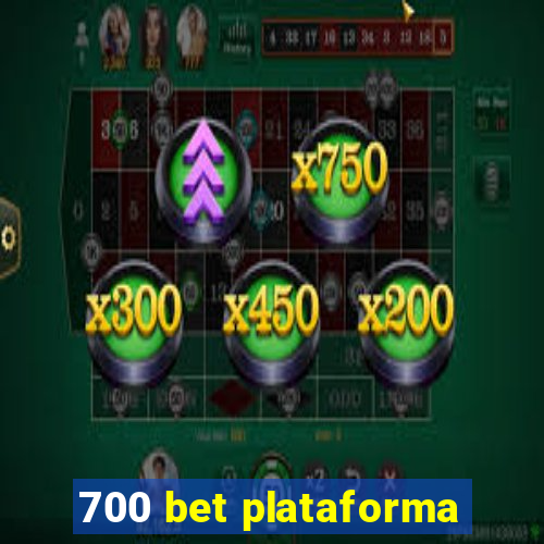 700 bet plataforma