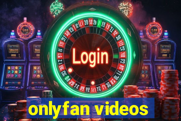 onlyfan videos