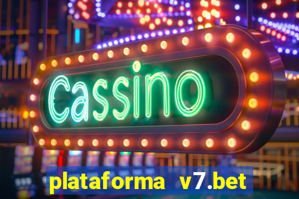 plataforma v7.bet paga mesmo