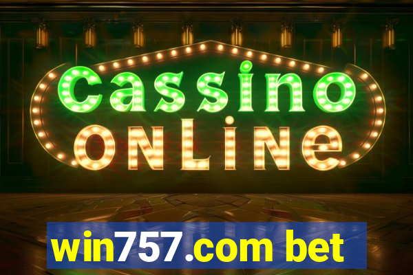 win757.com bet