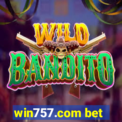 win757.com bet