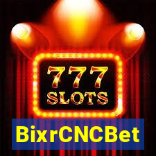 BixrCNCBet