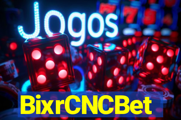 BixrCNCBet