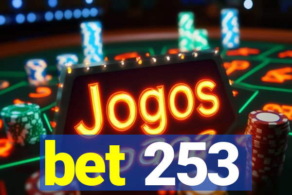 bet 253
