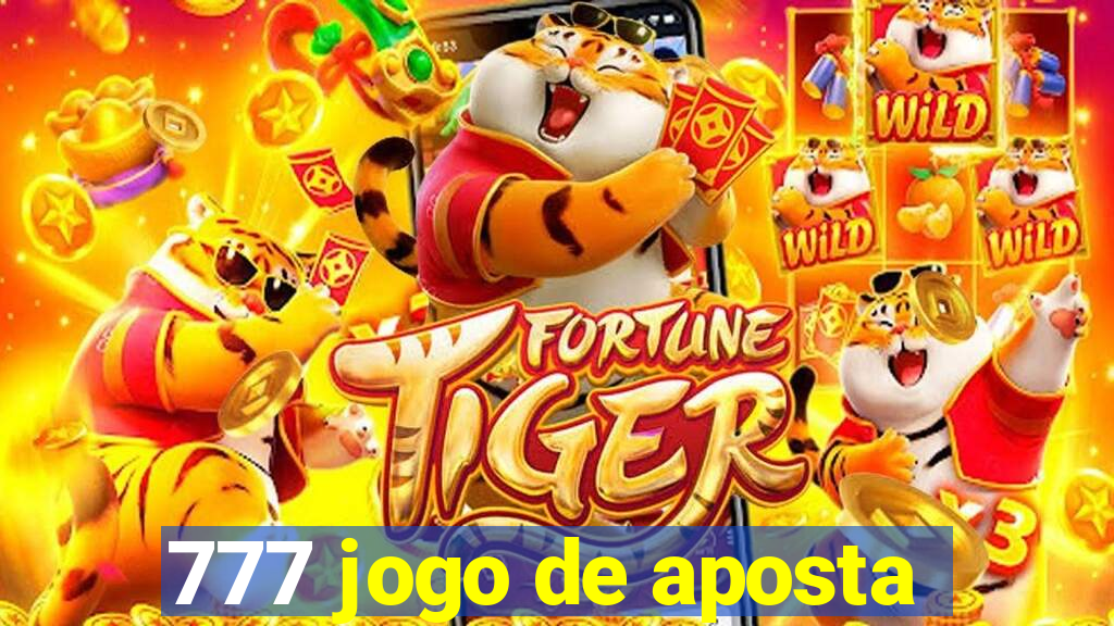 777 jogo de aposta