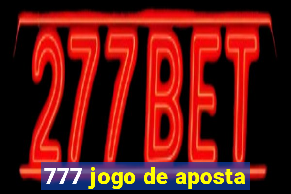 777 jogo de aposta