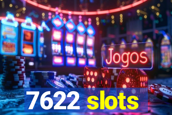 7622 slots
