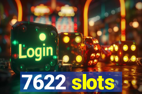 7622 slots