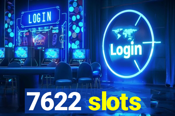 7622 slots