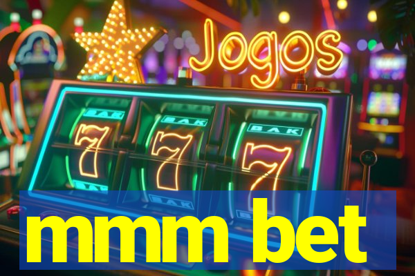 mmm bet