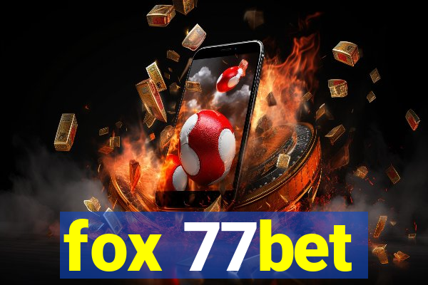 fox 77bet