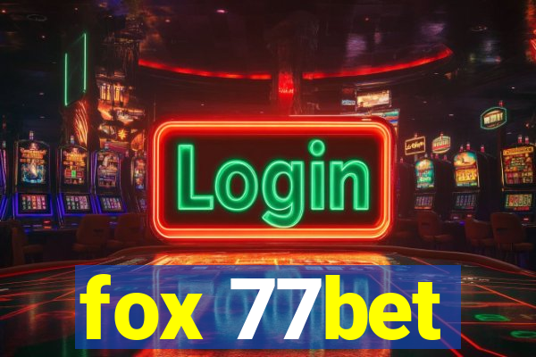 fox 77bet
