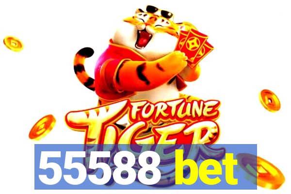 55588 bet