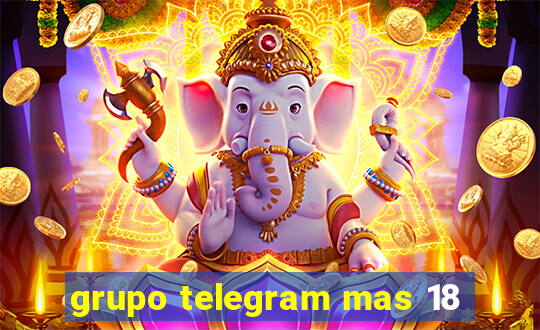 grupo telegram mas 18