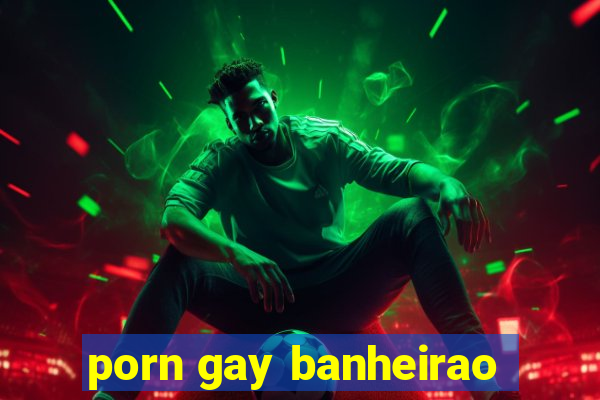 porn gay banheirao