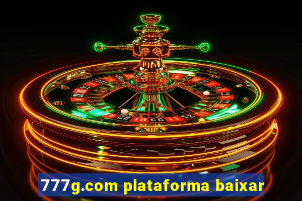 777g.com plataforma baixar