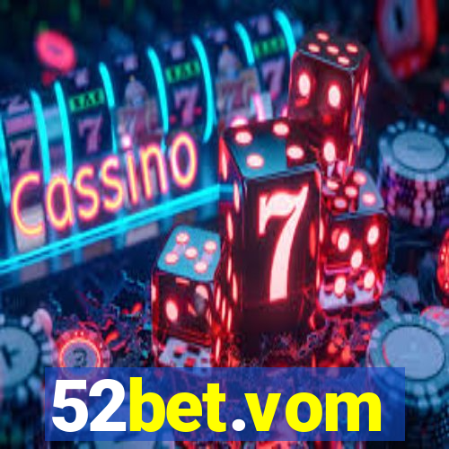 52bet.vom