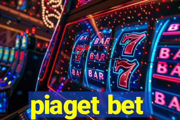 piaget bet