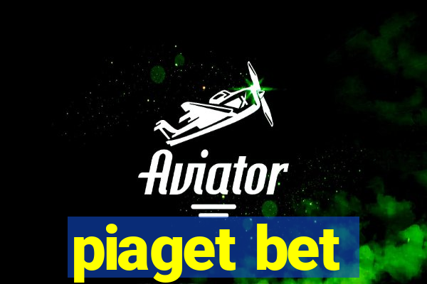 piaget bet