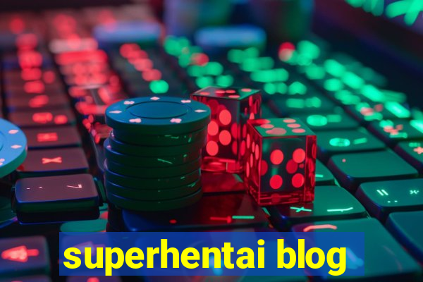 superhentai blog