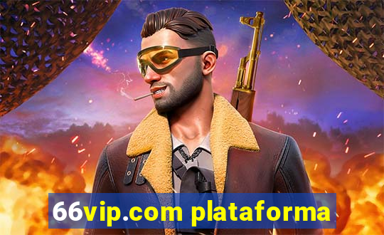66vip.com plataforma