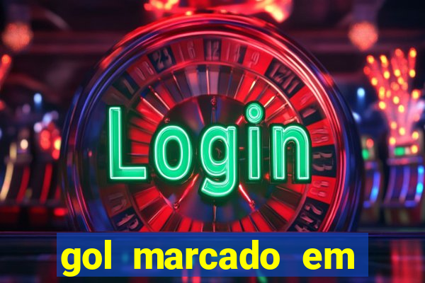 gol marcado em ambos os tempos
