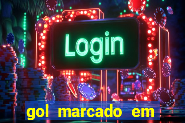 gol marcado em ambos os tempos