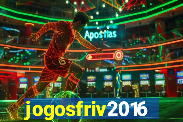 jogosfriv2016