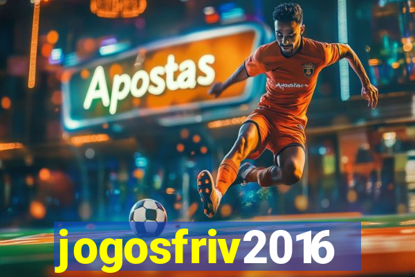 jogosfriv2016