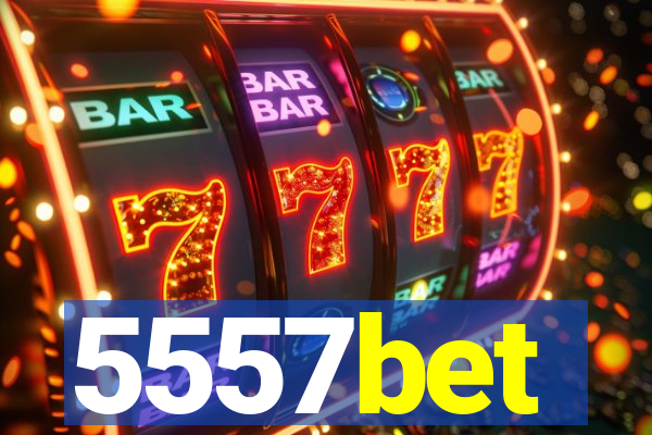 5557bet