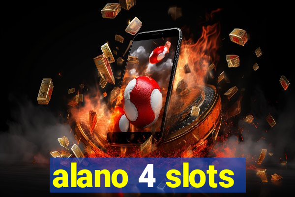 alano 4 slots