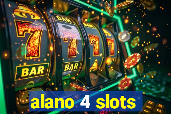 alano 4 slots