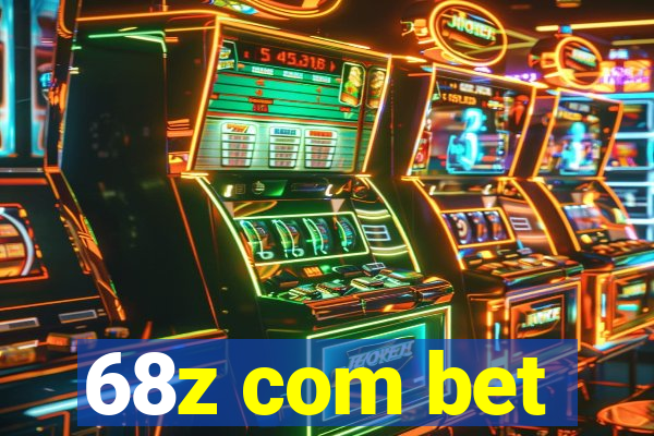 68z com bet