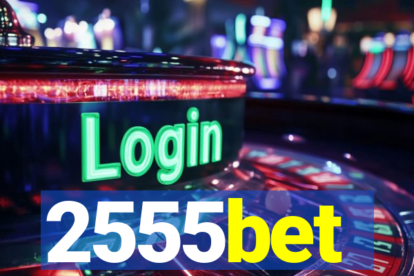 2555bet