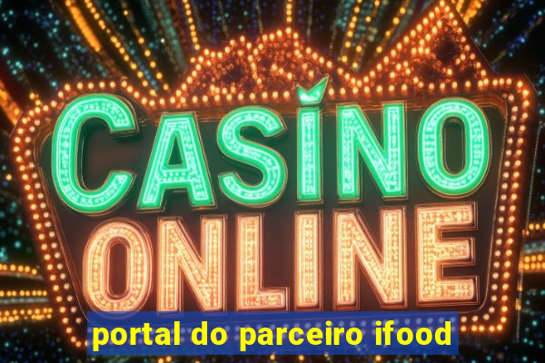portal do parceiro ifood