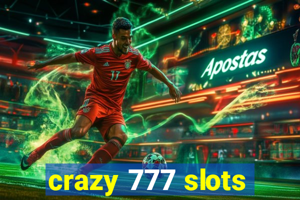 crazy 777 slots