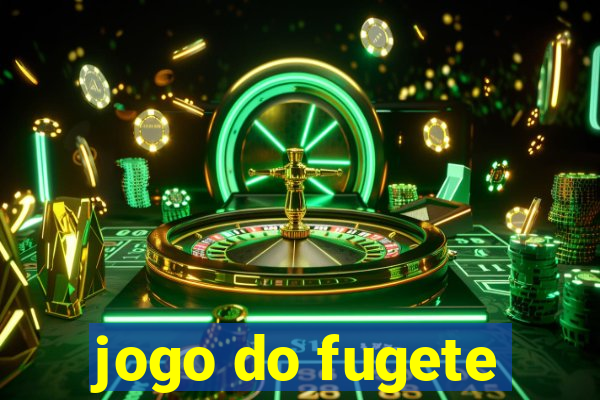 jogo do fugete