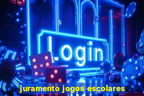juramento jogos escolares