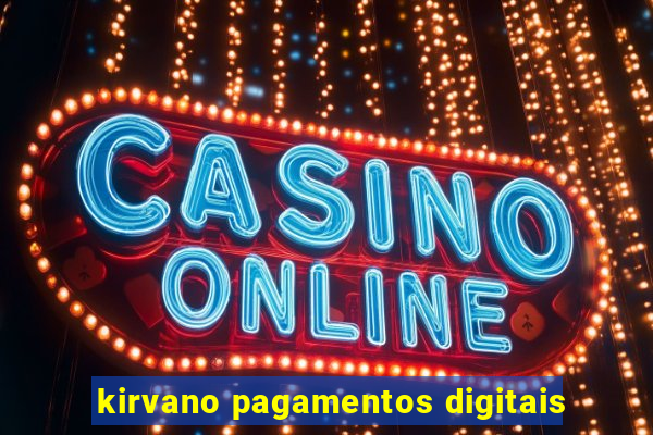 kirvano pagamentos digitais