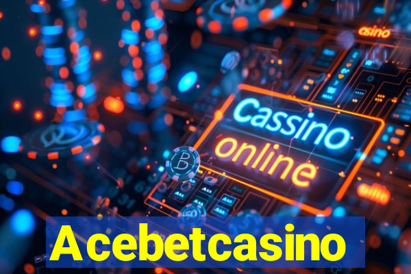Acebetcasino