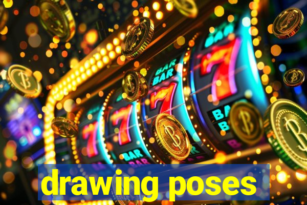 drawing poses