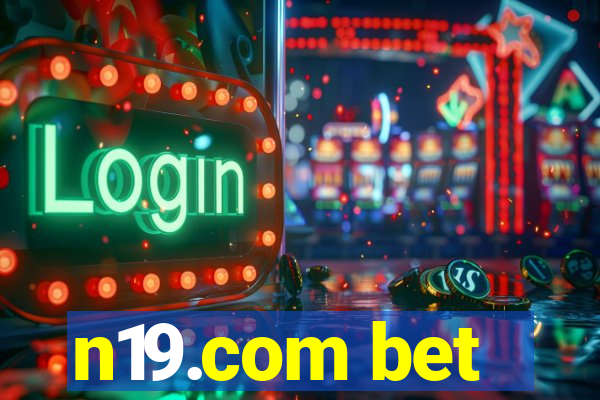 n19.com bet