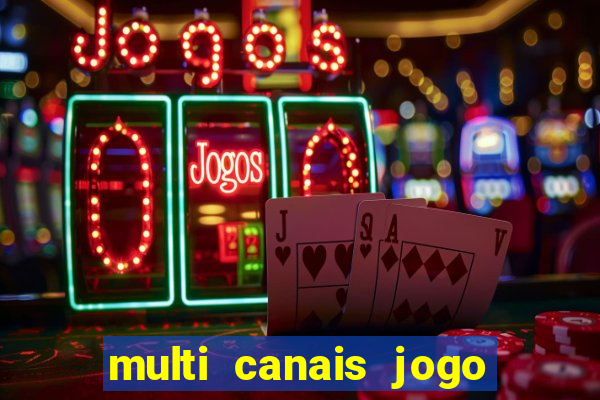 multi canais jogo do flamengo