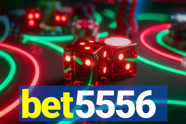 bet5556